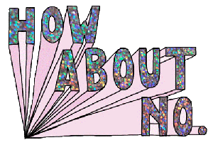 gif-glitter-how-about-no-overlay-Favim.com-2079240